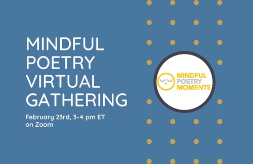Mindful Poetry Gathering - February 2022