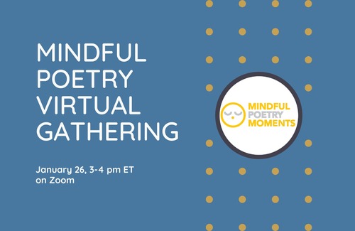 Mindful Poetry Gathering - January 2022
