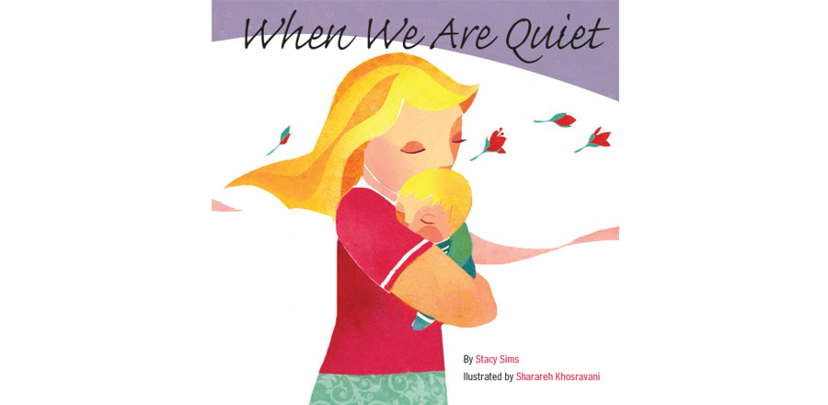 When We Are Quiet Children's Book